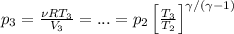 p_3 = \frac{\nu R T_3}{V_3} = ... =p_2\left[\frac{T_3}{T_2}\right]^{\gamma/(\gamma-1)}