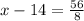 x-14= \frac{56}{8}