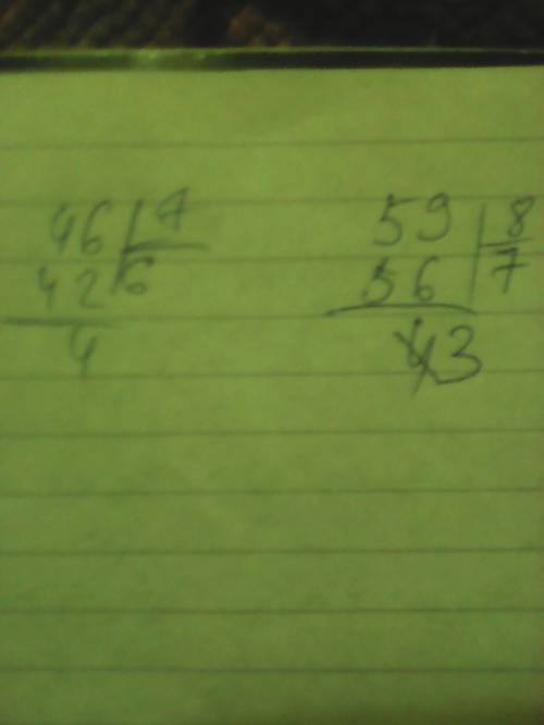 Выполни деление с остатком в строчку и запиши полученные равенства столбиком. 46: 7=? 59: 8=?