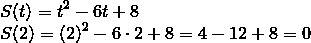 Найти значение функции s(t)=t в степени 2 -6t+8 в точке t=2