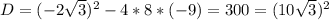 D=(-2 \sqrt{3} )^2-4*8*(-9)=300=(10 \sqrt{3} )^2