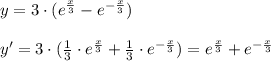 y=3\cdot (e^{ \frac{x}{3} }-e^{- \frac{x}{3} })\\\\y'=3\cdot ( \frac{1}{3}\cdot e^{\frac{x}{3}}+ \frac{1}{3} \cdot e^{-\frac{x}{3}} )=e^{ \frac{x}{3} }+e^{- \frac{x}{3} }