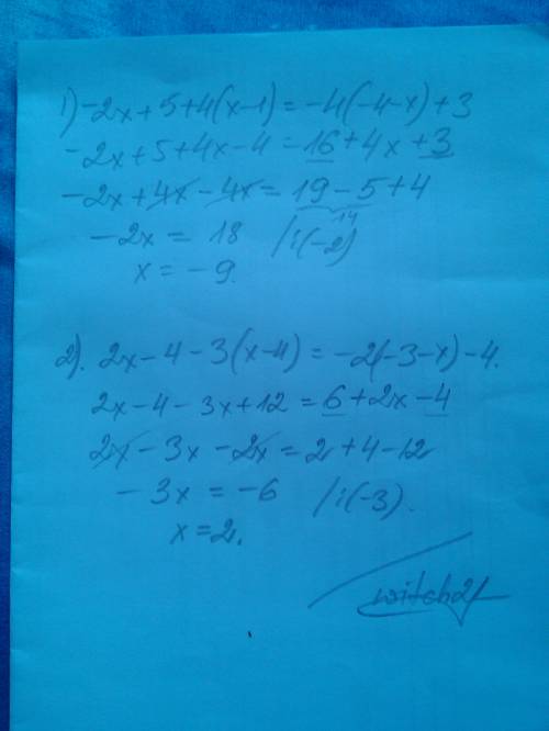 1) -2x+5+4(x-1)=-4(-4-x)+3 2) 2x-4-3(x-4)=-2(-3-x)-4