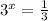 3^x= \frac{1}{3}