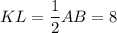 KL=\dfrac{1}{2}AB=8