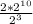 \frac{2*2^{10}}{2^{3}}