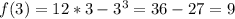 f(3)=12*3-3^3=36-27=9