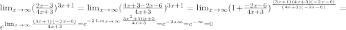 \lim_{x \to \infty} (\frac{2x-3}{4x+3})^{3x+1} = \lim_{x \to \infty} (\frac{4x+3-2x-6}{4x+3})^{3x+1} = \lim_{x \to \infty} (1 + \frac{-2x-6}{4x+3})^{\frac{(3x+1)(4x+3)(-2x-6)}{(4x+3)(-2x-6)}}=e^{ \lim_{x \to \infty} \frac{(3x+1)(-2x-6)}{4x+3} = e^{-2 \lim_{x \to \infty} \frac{3x^2+10x+3}{4x+3}}=e^{-2*\infty} = e^{-\infty} = 0