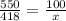 \frac{550}{418} = \frac{100}{x} &#10;&#10;