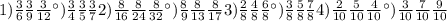 1) \frac{3}{6} \frac{3}{9} \frac{3}{12} а)\frac{3}{4} \frac{3}{5} \frac{3}{7} 2) \frac{8}{16} \frac{8}{24} \frac{8}{32} а)\frac{8}{9} \frac{8}{13} \frac{8}{17} &#10; 3) \frac{2}{8} \frac{4}{8} \frac{6}{8} а)\frac{3}{8} \frac{5}{8} \frac{7}{8} 4) \frac{2}{10} \frac{5}{10} \frac{4}{10} а) \frac{3}{10} \frac{7}{10} \frac{9}{10}