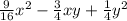 \frac{9}{16} x^{2}- \frac{3}{4} xy+ \frac{1}{4} y^{2}