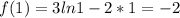 f(1)=3ln1-2*1=-2