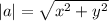 |a| = \sqrt{ x^{2} + y^{2} }
