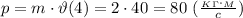 p=m\cdot \vartheta(4)=2\cdot 40=80 \ ( \frac{_K_\Gamma\cdot _M}{c} )