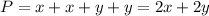 P=x+x+y+y=2x+2y