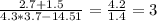 \frac{2.7+1.5}{4.3*3.7-14.51} = \frac{4.2}{1.4}=3