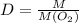 D= \frac{M}{M(O_2)}&#10;