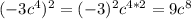 (-3c^4)^2=(-3)^2c^{4*2}=9c^8