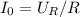 I_{0}= U_{R}/R