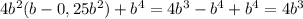 4b^2(b-0,25b^2)+b^4=4b^3-b^4+b^4=4b^3&#10;