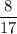 \dfrac{8}{17}