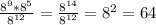 \frac{8^9*8^5}{ 8^{12} }= \frac{ 8^{14} }{ 8^{12} }=8^2=64