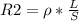 R2=\rho * \frac{L}{S}