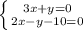 \left \{ {3x+y=0} \atop {2x-y-10=0}} \right.