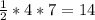 \frac{1}{2} *4*7=14