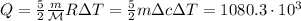 Q = \frac{5}{2}\frac{m}{\mathcal{M}}R\Delta T = \frac{5}{2}m\Delta c \Delta T= 1080.3\cdot10^3