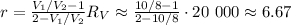 r = \frac{ V_1/V_2 - 1 }{ 2 - V_1/V_2 } R_V \approx \frac{ 10/8 - 1 }{ 2 - 10/8 } \cdot 20 \ 000 \approx 6.67