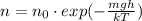 n=n_{0}\cdot exp(- \frac{mgh}{kT} )