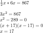 \frac{1}{2} x*6x=867\\\\3x^2=867\\x^2-289=0\\(x+17)(x-17)=0\\x=17&#10;