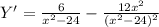 Y'= \frac{6}{x^2-24}- \frac{12x^2}{(x^2-24)^2} &#10;