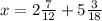 x=2 \frac{7}{12}+5 \frac{3}{18}