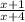 \frac{x+1}{x+4}