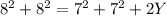 8^2+8^2=7^2+7^2+2Y