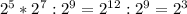 2^{5} * 2^{7} : 2^{9}= 2^{12}: 2^{9} = 2^{3}