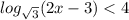 log_{\sqrt{3}}(2x-3)