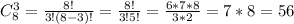 C^3_8 = \frac{8!}{3!(8-3)!} = \frac{8!}{3!5!} = \frac{6*7*8}{3*2} =7*8=56