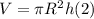 V= \pi R^2h (2)