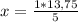 x= \frac{1*13,75}{5}