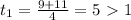 t_{1}= \frac{9+11}{4} =5\ \textgreater \ 1