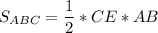 S_{ABC}=\dfrac{1}{2}*CE*AB