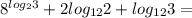 8^{log_2 3}+2log_{12} 2+log_{12} 3=