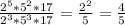 \frac{2^5*5^2*17}{2^3*5^3*17} = \frac{2^2}{5} = \frac{4}{5}