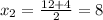 x_{2} = \frac{12+4}{2}=8