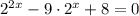 2^{2x}-9\cdot2^x+8=0