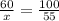 \frac{60}{x} = \frac{100}{55}