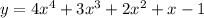 y=4 x^{4} +3 x^{3} +2 x^{2} + x-1